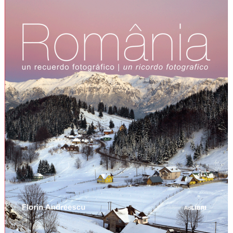 România – O amintire fotografică (ital/span)